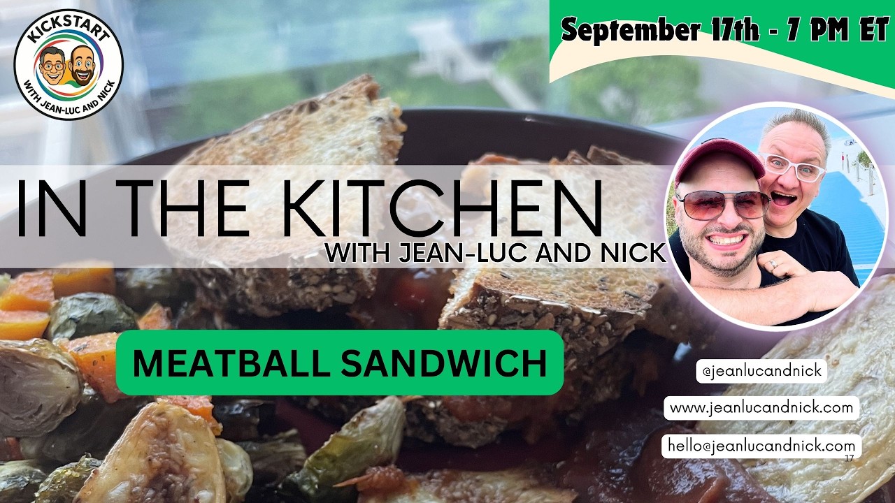 In the Kitchen with Jean-Luc and Nick - Meatball Sandwich - September 17th 2026