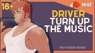Driver, Turn up The Music [Spicy Patreon Preview 18 ]