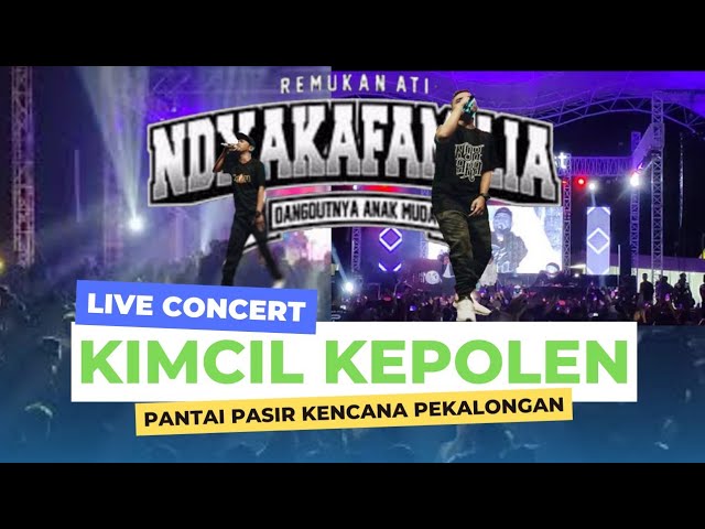 Pecah!!! KIMCIL KEPOLEN - NDX AKA FAMILIA LIVE CONCERT PANTAI PASIR KENCANA PEKALONGAN class=