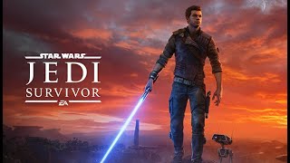 #7【Star Wars Jedi Survivor 】- The fourth might not be with us, but maybe the Force will be