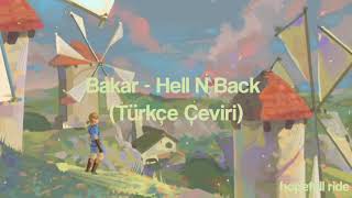 Bakar - Hell N Back (Türkçe Çeviri)