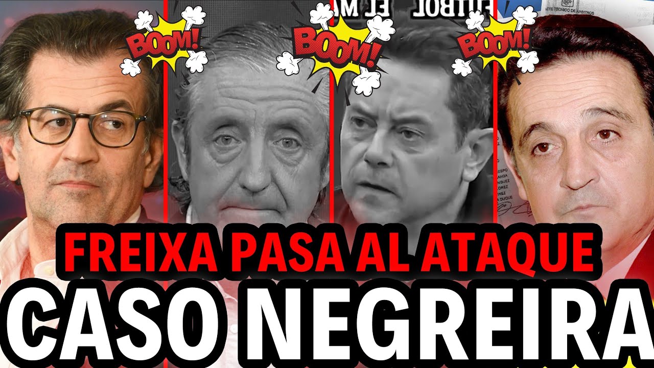 ‼️BOOM TONI FREIXA AVISA EL CASO NEGREIRA SE ARCHIVARÁ Y EL BARÇA SE VENGARÁ‼️