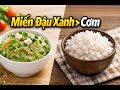 Miến Đậu Xanh VS Cơm Cái Nào TỐT Hơn Cho Sức Khỏe?