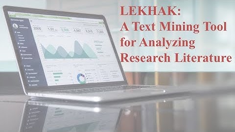 LEKHAK: A Text Mining Tool for Analysing Research Literature