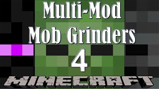 Modded Minecraft Tutorial: Multi-Mod Mob Grinders - Part 4