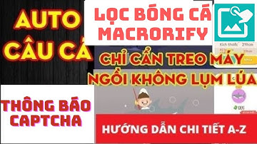 PLAY TOGETHER | HƯỚNG DẪN AUTO LỌC BÓNG MACRORIFY 1.1.1 MIỄN PHÍ,KHÔNG BAN, THÔNG BÁO KHI CÓ CAPTCHA