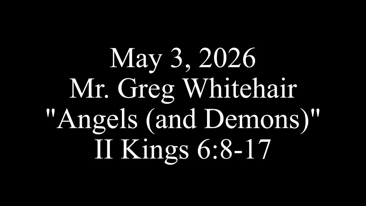 Angels (and Demons) - Brooklyn Bible Chapel Family Bible Hour 5/3/2026