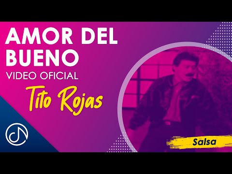 Amor Del BUENO 💘 - Tito Rojas [Video Oficial]