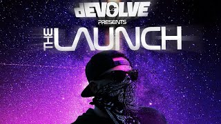 The Launch #33 by dEVOLVE
