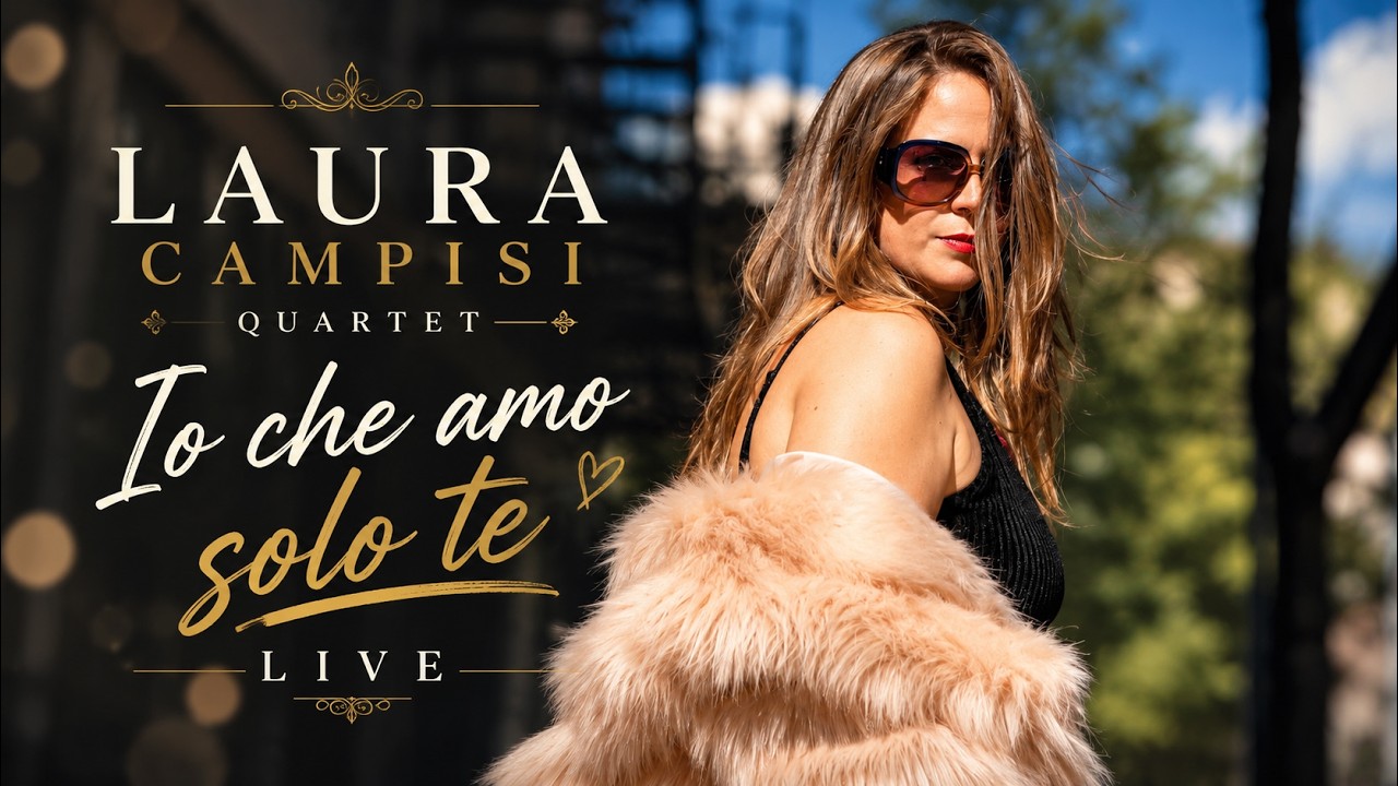 Laura Campisi Quartet - Io che amo solo te (Live at Kitano Jazz Club, NYC)
