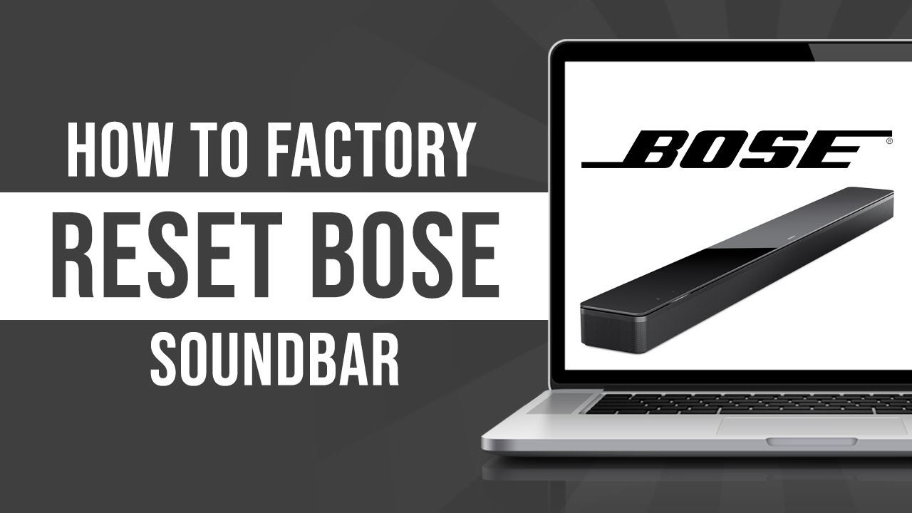 How to Factory Reset a Bose Soundbar (700,500,900 & 300) - YouTube