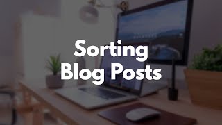Build a Blog with Rails Part 15: Sorting Blog Posts