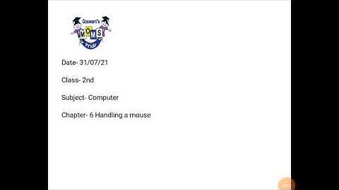 Class 2nd || Computer || Chapter 6 Handling a mouse || Explanation || Part 1||