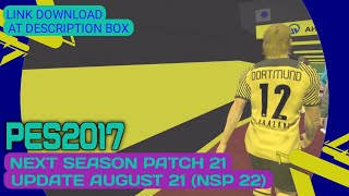 PES 2017 NEXT SEASON PATCH 2021 UPDATE AUGUST 2021 | E-FOOTBALL 2022 | GAMEPLAY | LINK AT DESCRPTION