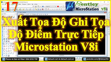Bài 17: Xuất tọa độ và ghi tọa độ điểm trực tiếp trong phần mềm MicroStation V8i SELECTseries 3