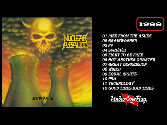 Nuclear Assault - Survive (1988) Full Album, US Thrash Metal. Under One Flag. class=