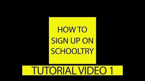 HOW TO SIGN-UP ON SCHOOLTRY IN 2 MINUTES OR LESS (TUTORIAL VIDEO)