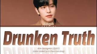 Stray Kids SEUNGMIN 'Drunken Truth' Color Coded Lyrics (Han/Rom/Eng)