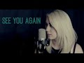 Wiz Khalifa - "See You Again" (Cover By The Animal In Me Ft. Richard Rogers)