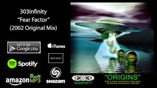 Video thumbnail of "303infinity "Fear Factor" (2002 Original Mix)"