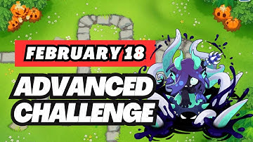BTD6 Advanced Challenge | 18 February, 2025 | BLOONNOVICE007