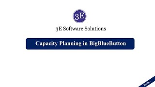 Capacity Planning in BigBlueButton | Delivering Right User Experience with Right Capacity Planning