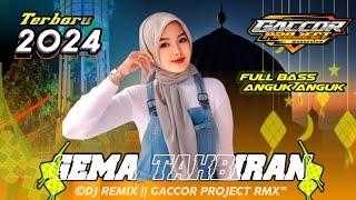 DJ GEMA TAKBIRAN TERBARU || TAKBIR REMIX CEK SOUND FULL BASS HOREG @Gaccorproject