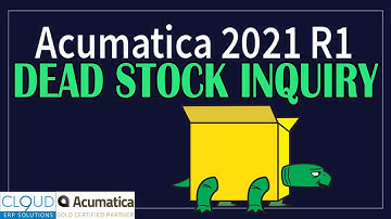 Acumatica 2021 R1 - Dead Stock