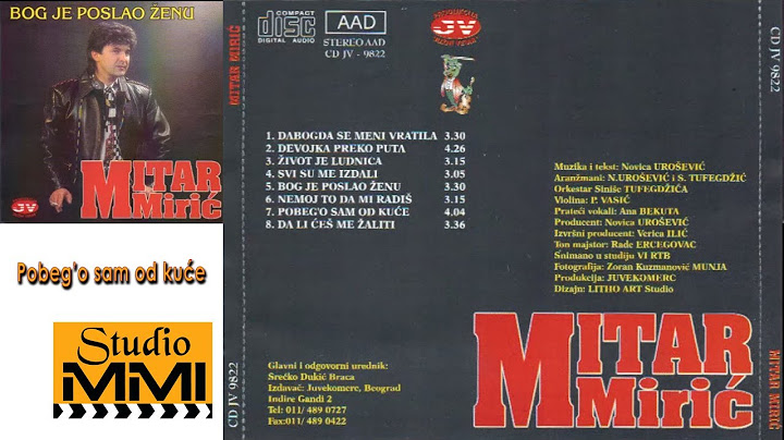 Mitar Miric - Pobeg`o sam od kuce