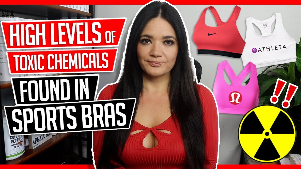 High Levels of Toxic Chemicals Found in Sports Bras │ Gauge Girl