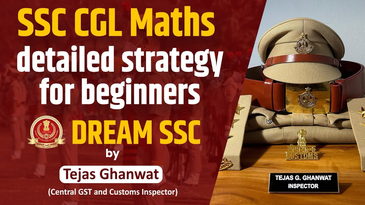 Detailed strategy for Maths | SSC CGL | by Inspector Tejas Ghanwat #ssc #cgl #inspector