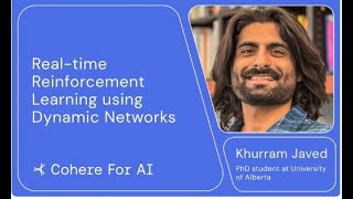 Cohere For AI - Guest Speaker: Khurram Javed