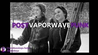 Chernikovskaya Hata - 3 Sentyabrya Postvaporwave Edition By Vildan721