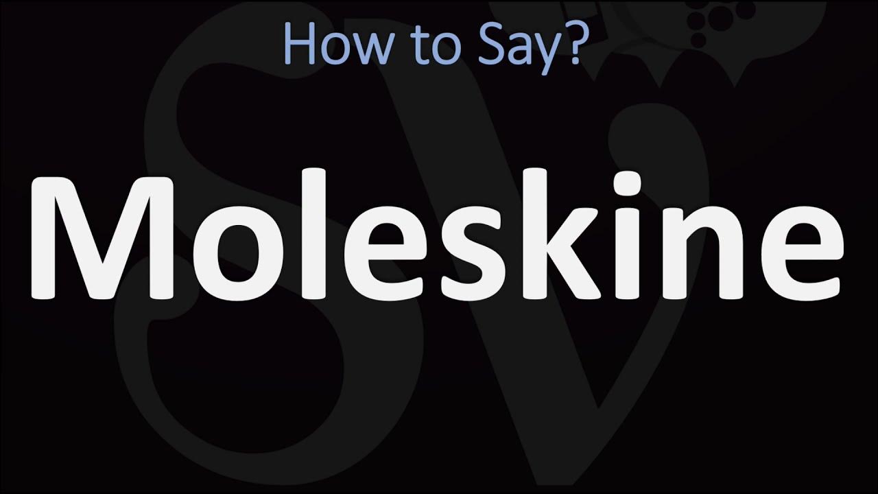 How to Pronounce Moleskine? (CORRECTLY) YouTube