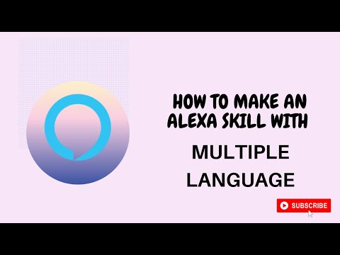 Make an Alexa skill For multiple language