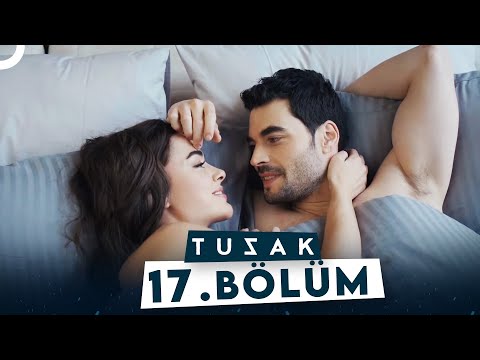 Tuzak 17. Bölüm