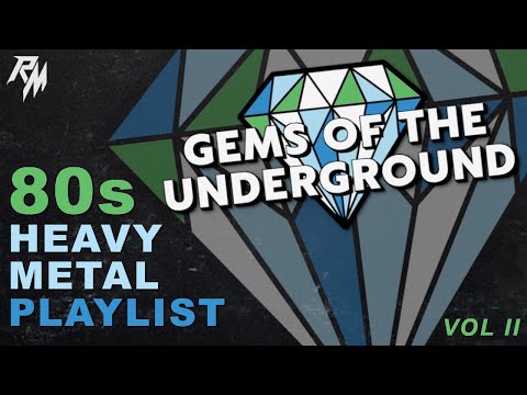 Gems of the Underground  -  80's Heavy Metal Playlist (Vol II) 🤘