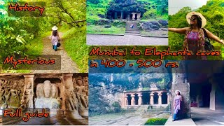 Full guide Trip from Mumbai to Elephanta caves in 400-500 rs. You will know about our history