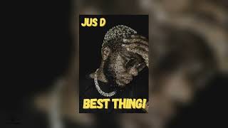 Best Thing | Jus D | 2022 Soca