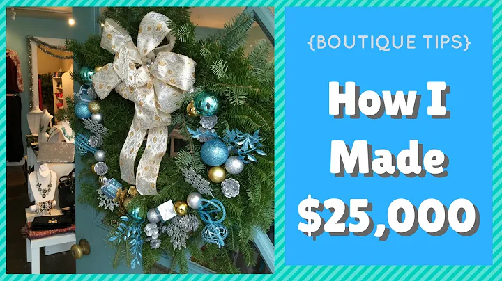 {BOUTIQUE TIPS} How I made $25k my First December