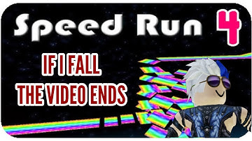 IF I FALL, THE VIDEO ENDS (ROBLOX SPEED RUN 4)
