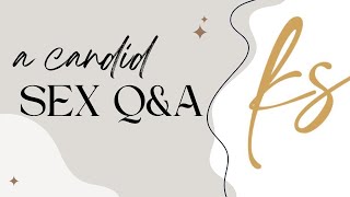 A Candid Sex Q&A
