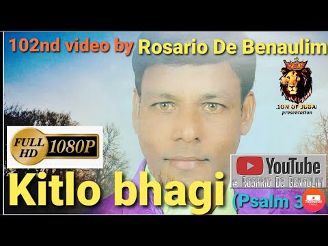 KITLO BHAGI  Psalm 32 102nd video by Rosario De Benaulim