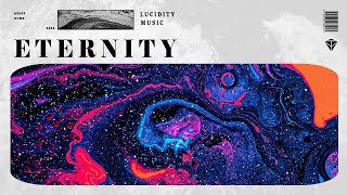 [Progressive House] - ARHEX & HHMR - Eternity | Lucidity Music