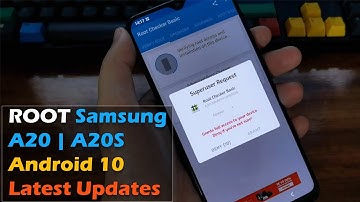 Root Samsung Galaxy A20 | A20S Android 10 Latest Updates