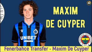 Fenerbahçe Transfer 🔥Maxim De Cuyper #fenerbahçe #decuyper