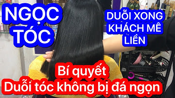 CHIA SẺ KỸ THUẬT DUỖI TÓC ĐẸP_ HƯỚNG DẪN CHI TIẾT NHẤT_ NGỌC TÓC