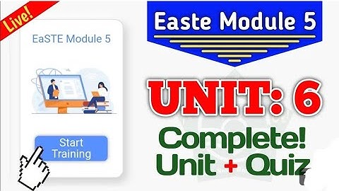 Easte Module 5 unit 6 complete solution | module 5 unit 6 quiz answers #module5 #employeevoice