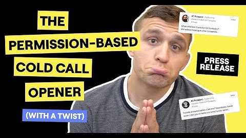 The Permission-Based Cold Call Opener (With A Twist)