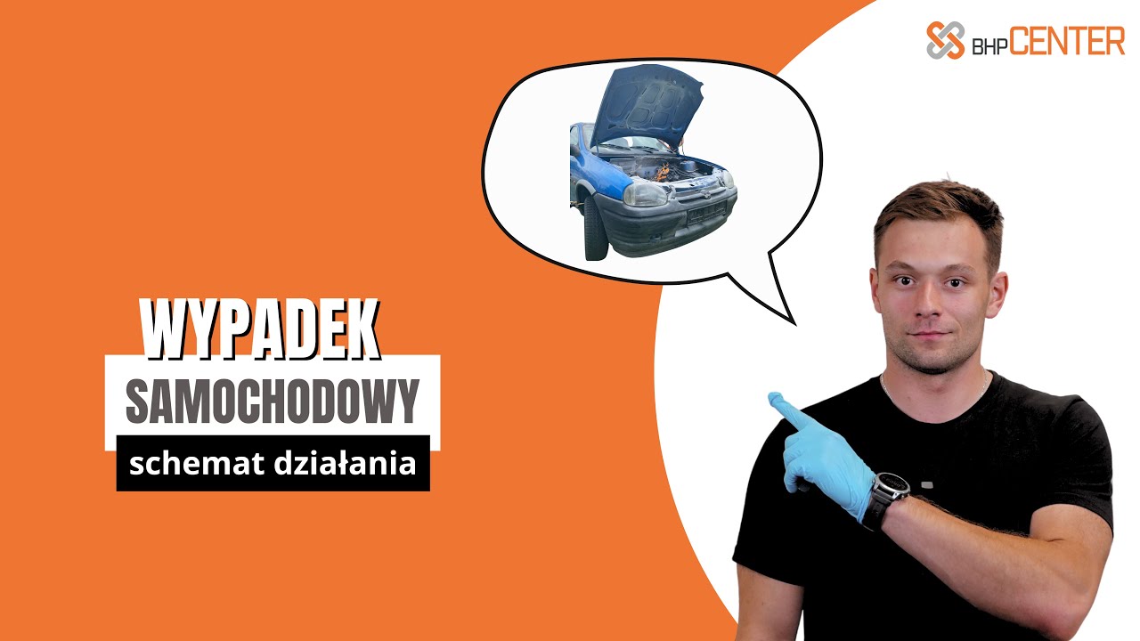 BHP Center: Reakcja przy wypadku samochodowym — co zrobić?